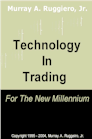 Technology In Trading for the new Millennium